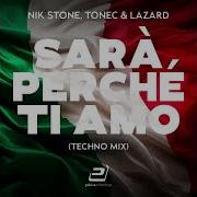 Nik Stone X Tonec X Lazard Sarà Perché Ti Amo Techno Remix