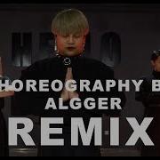 Remix Algger Choreo Hello Dance
