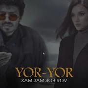 Xamdam Sobirov Yor Yor