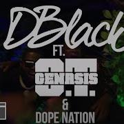 Dopenation Ajei Feat O T Genasis Dopenation