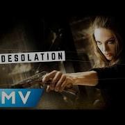Desolation Really Slow Motion