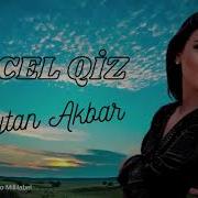 Aytan Akbar Decel Qiz