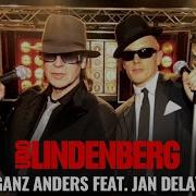 Udo Lindenberg Ganz Anders Feat Jan Delay