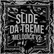 Slide Da Treme Melódica V2 Slowed 1 Hour