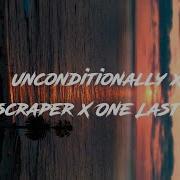 Mashup Slow Beat Unconditionally X On Last Time X Skyscraper Ikyy Pahlevii