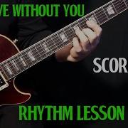 How To Play Can T Live Without You On Guitar By Scorpions Guitar