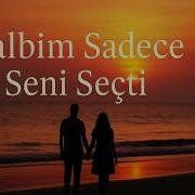 Kalbim Sadece Seni Seçti Yeni Aşk Şarkısı Duygusal Kadın Erkek Düet