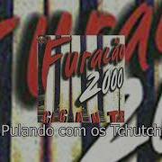 Furacão 2000 Pulando Com Os Tchutchucos