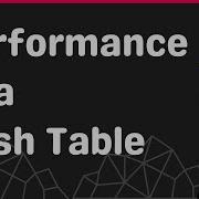 Understanding The Performance Of A Hash Table Arpit Bhayani