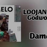 Damelo Loojan Godwonder