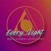 Every Night Feat Louise Carver Pascal Pearce