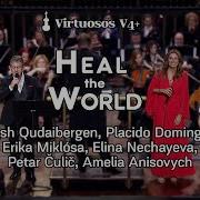 Heal The World By Dimash Qudaibergen P Domingo Jr E Miklósa E Nechayeva P Čulič A Anisovych Dimash Qudaibergen