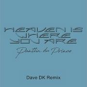 Pantha Du Prince Heaven Is Where You Are Dave Dk Remix